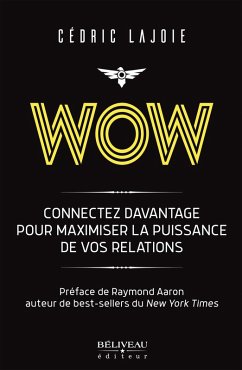 Cover Wow : Connectez davantage pour maximiser la puissance de vos relations (eBook, ePUB)
