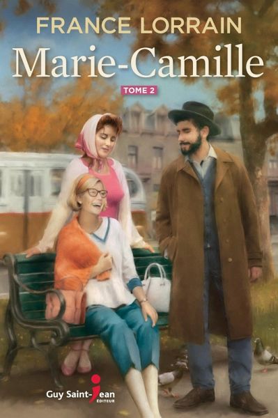 Marie-Camille, tome 2 (eBook, ePUB) Marie-Camille, tome 2 (eBook, ePUB)