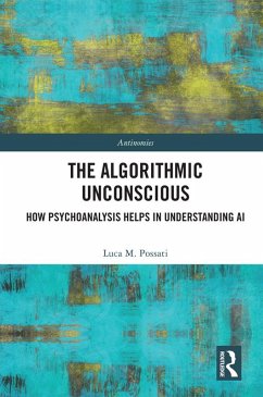The Algorithmic Unconscious (eBook, ePUB) - Possati, Luca