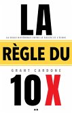 La regle du 10 X (eBook, ePUB) La regle du 10 X (eBook, ePUB)