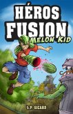 Melon Kid (eBook, ePUB) Melon Kid (eBook, ePUB)
