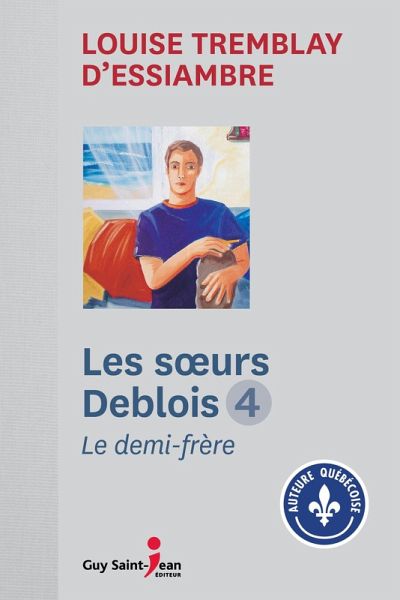 Les soeurs Deblois, tome 4 (eBook, ePUB)