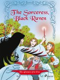 The Adventures of the Elves 2: The Sorceress, Black Raven (eBook, ePUB)