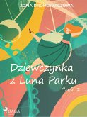 Dziewczynka z Luna Parku: czesc 2 (eBook, ePUB)