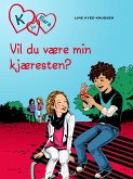 K for Klara 2 - Vil du være kjæresten min? (eBook, ePUB)