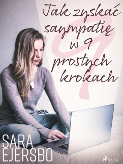 Jak zyskać sympatię w 9 prostych krokach (eBook, ePUB) - Frederiksen, Sara Ejersbo