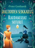 Haltioiden seikkailut 1 - Raudanlujat soturit (eBook, ePUB)