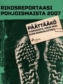 Päättääkö tuomioista jokin muu kuin oikeuslaitos? (eBook, ePUB)