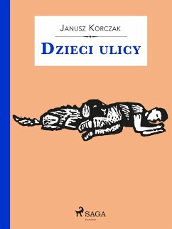 Dzieci ulicy (eBook, ePUB) - Korczak, Janusz