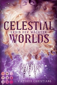 Celestial Worlds (Erbin der Wächter 2) (eBook, ePUB) - Christians, Viktoria