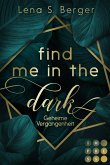 Find Me in the Dark. Geheime Vergangenheit (eBook, ePUB)