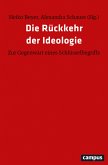 Die Rückkehr der Ideologie (eBook, PDF)