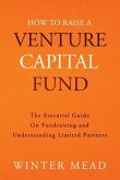 How To Raise A Venture Capital Fund (eBook, ePUB)