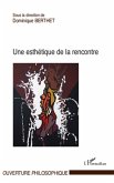 Une esthetique de la rencontre (eBook, ePUB)