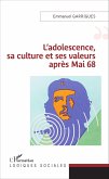 L'adolescence, sa culture et ses valeurs apres 1968 (eBook, ePUB)