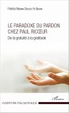 Le Paradoxe du pardon chez Paul Ricoeur (eBook, ePUB)