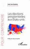 Les elections presidentielles aux Etats-Unis (eBook, ePUB)