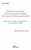 L'histoire mouvementee de la reconnaissance officielle des crimes de Vichy contre les Juifs (eBook, ePUB)
