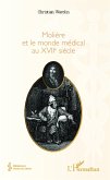 Moliere et le monde medical du XVIIe siecle (eBook, ePUB)