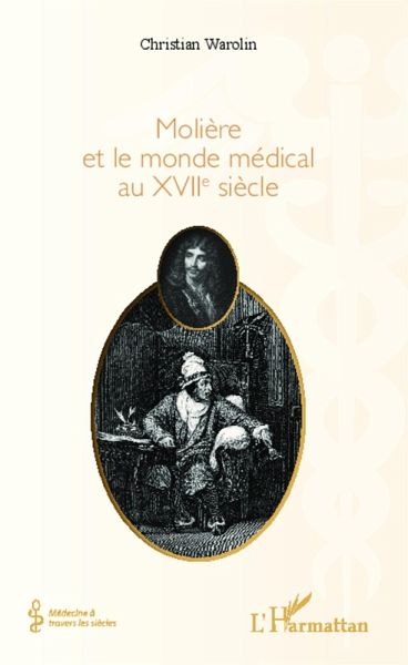 Moliere et le monde medical du XVIIe siecle (eBook, ePUB) Moliere et le monde medical du XVIIe siecle (eBook, ePUB)