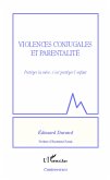 Violences conjugales et parentalite (eBook, ePUB)