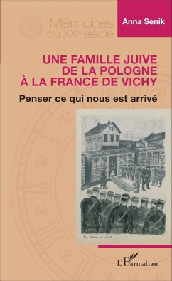 Famille juive de la Pologne a la France de Vichy (eBook, ePUB) - Anna Senik, Senik