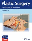 Plastic Surgery: A Practical Guide to Operative Care (eBook, PDF)