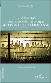 La detention des demandeurs d'asile au sein de l'union europeenne (eBook, ePUB)