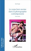 Le corps hors norme dans la photographie contemporaine (eBook, ePUB)