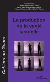 La production de la sante sexuelle (eBook, ePUB)