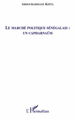 Cover Le marche politique senegalais : un capharnaum (eBook, ePUB)