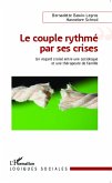 Le couple rythme par ses crises (eBook, ePUB)