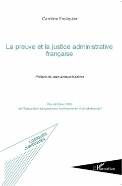 La preuve et la justice administrative francaise (eBook, ePUB) - Caroline Foulquier, Caroline Foulquier