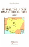 Les enjeux de la crise dans le delta du Niger (eBook, ePUB)