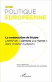 La construction de l'Autre (eBook, ePUB)