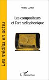 Les compositeurs et l'art radiophonique (eBook, ePUB)