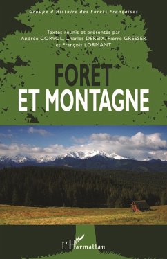 Foret et montagne (eBook, ePUB) - Andree Corvol, Corvol