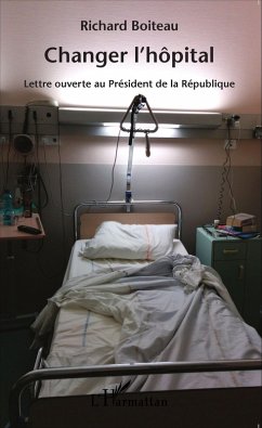 Changer l'hopital (eBook, ePUB) - Richard Boiteau, Boiteau