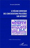 Le regime juridique des constatations policieres sur Internet (eBook, ePUB)