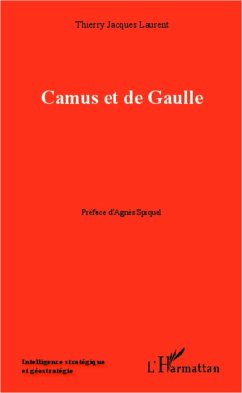 Camus et de Gaulle (eBook, ePUB) - Thierry Jacques Laurent, Laurent