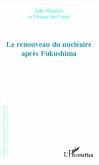 Renouveau du nucleaire apres Fukushima (eBook, ePUB)