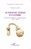 Autour du Tchad en guerre (eBook, ePUB)