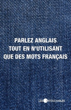 Cover Parler anglais tout en n'utilisant que des mots francais (eBook, ePUB)