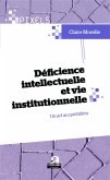 Deficience intellectuelle et vie institutionnelle (eBook, ePUB)
