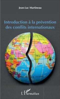 Introduction a la prevention des conflits internationaux (eBook, ePUB) - Jean-Luc Martineau, Martineau