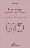 La psychanalyse pendant et apres Lacan - Tome 1 (eBook, ePUB)