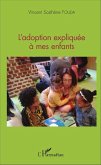 L'adoption expliquee a mes enfants (eBook, ePUB) L'adoption expliquee a mes enfants (eBook, ePUB)