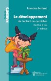Le developpement de l'enfant au quotidien (eBook, ePUB)
