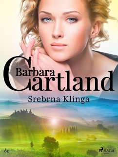 Srebrna Klinga - Ponadczasowe historie miłosne Barbary Cartland (eBook, ePUB) - Cartland, Barbara