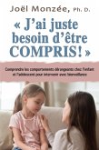 J'ai juste besoin d'etre compris! N.E. (eBook, ePUB) J'ai juste besoin d'etre compris! N.E. (eBook, ePUB)